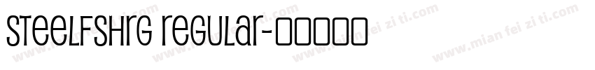 SteelfshRg Regular字体转换